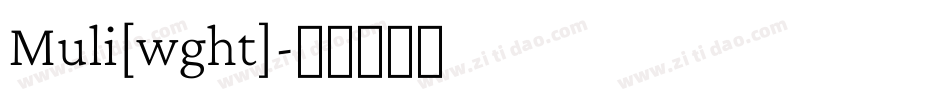 Muli[wght]字体转换